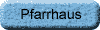 Das Pfarrhaus